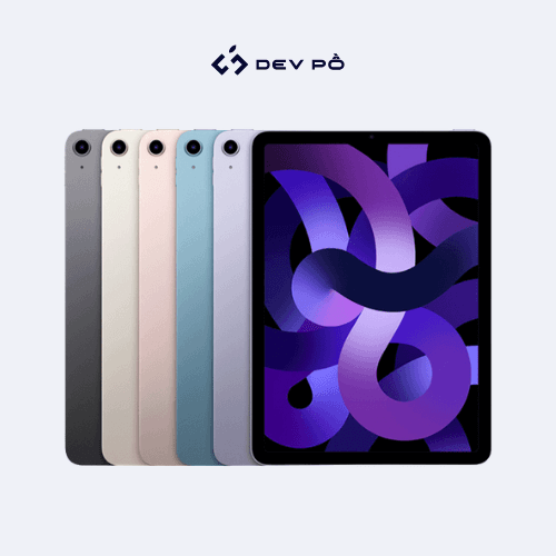 iPad Air 5 64GB / 256GB - Wifi / 4G giá tốt tại TP.HCM - Dev Pồ